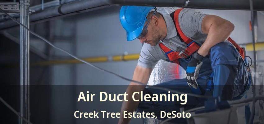 Air Duct Cleaning Creek Tree Estates, DeSoto - TX
