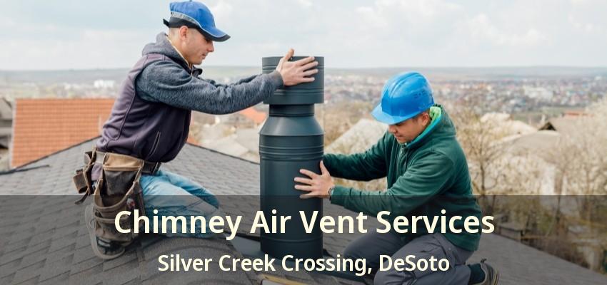 Chimney Air Vent Services Silver Creek Crossing, DeSoto - TX