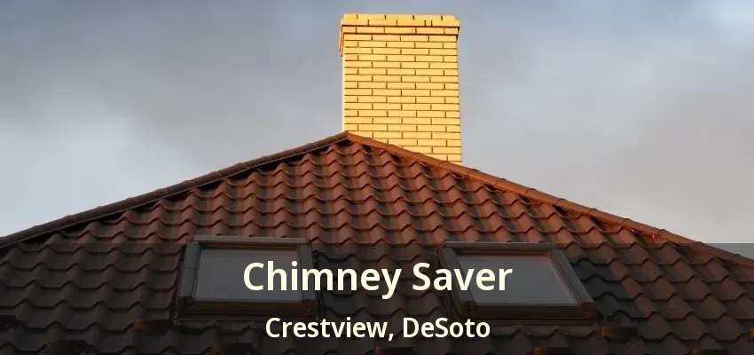 Chimney Saver Crestview, DeSoto - TX