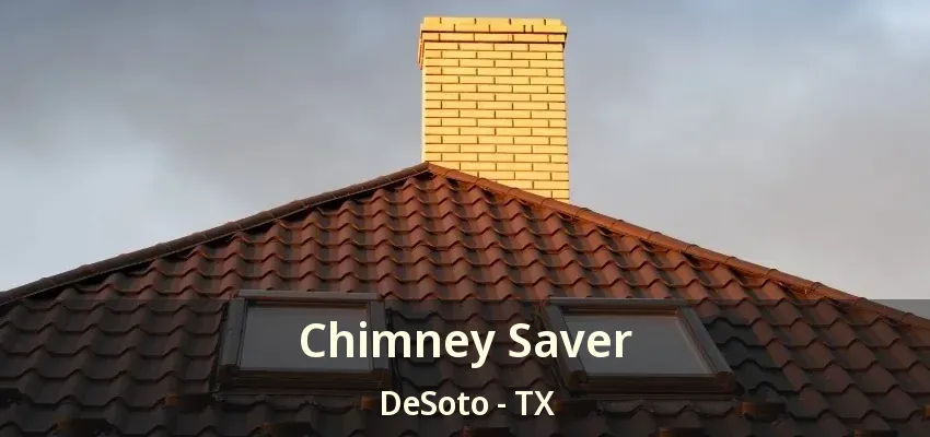 Chimney Saver DeSoto - TX