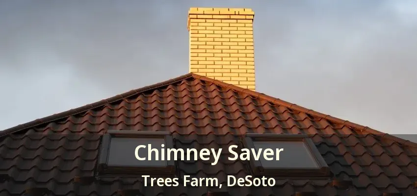 Chimney Saver Trees Farm, DeSoto - TX