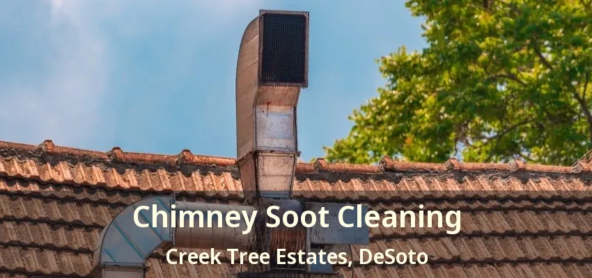 Chimney Soot Cleaning Creek Tree Estates, DeSoto - TX
