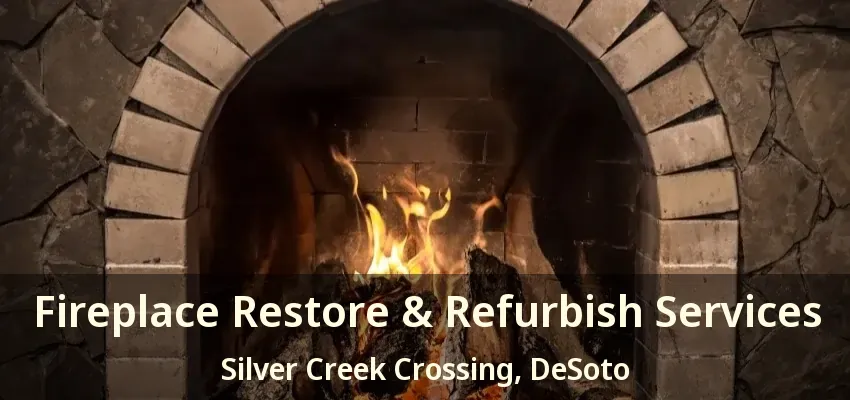 Fireplace Restore & Refurbish Services Silver Creek Crossing, DeSoto - TX