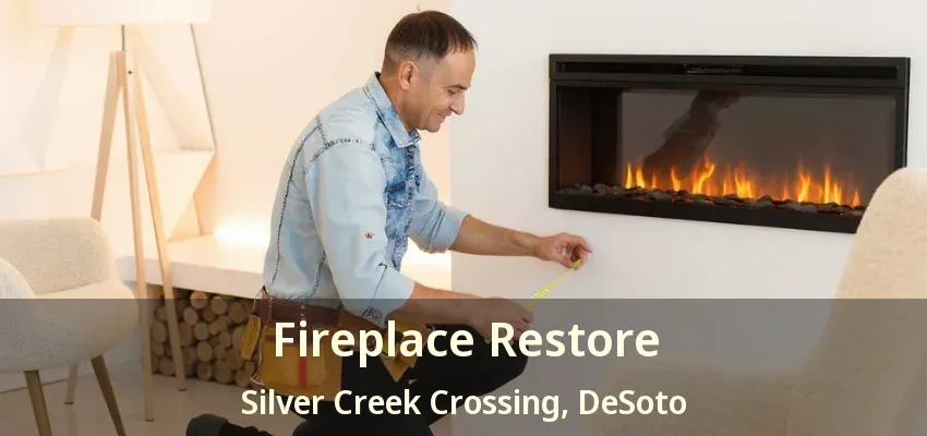 Fireplace Restore Silver Creek Crossing, DeSoto - TX