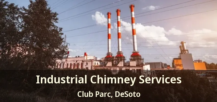 Industrial Chimney Services Club Parc, DeSoto - TX