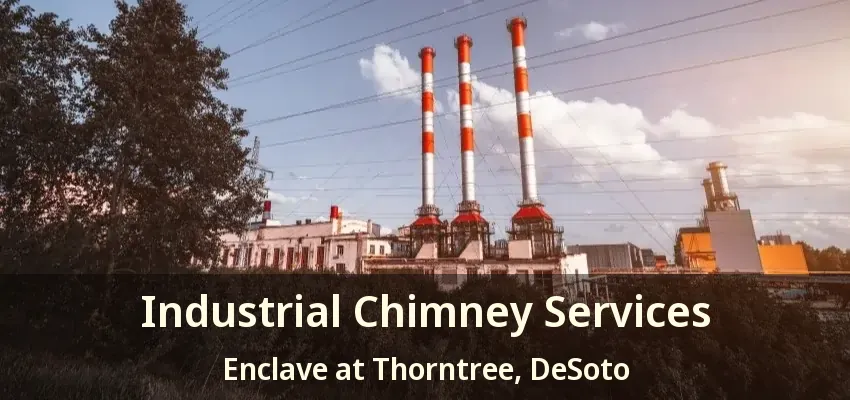 Industrial Chimney Services Enclave at Thorntree, DeSoto - TX