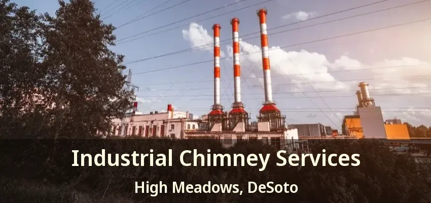 Industrial Chimney Services High Meadows, DeSoto - TX