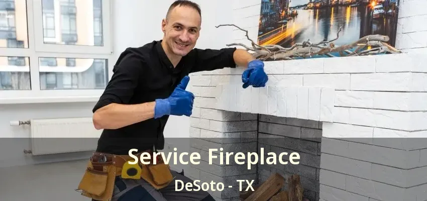 Service Fireplace DeSoto - TX